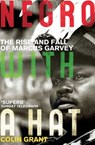 Negro with a Hat: Marcus Garvey - Colin Grant - 9781446400449
