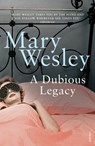 A Dubious Legacy - Mary Wesley - 9781446443354