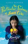 The Particular Sadness of Lemon Cake - Aimee Bender - 9781446457108