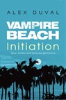 Vampire Beach: Initiation - Alex Duval - 9781446498668