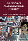 THE DESIGN OF GEARINGS WITH HIGH EFFICIENCY - Florian Petrescu ; Relly Petrescu - 9781446790540