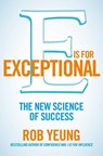 E is for Exceptional - Rob Yeung - 9781447213963