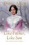 Like Father, Like Son - Diane Allen - 9781447246015