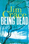 Being Dead - Jim Crace - 9781447250326