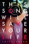 This Song Will Save Your Life - Leila Sales - 9781447252887