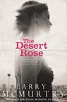 The Desert Rose - Larry McMurtry - 9781447274667