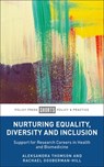Nurturing Equality, Diversity and Inclusion - Aleksandra (University of Bristol) Thomson ; Rachael (University of Bristol) Gooberman-Hill - 9781447367994
