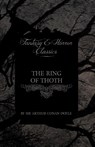 The Ring of Thoth (Fantasy and Horror Classics) - Sir Arthur Conan Doyle - 9781447404446