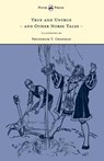 True and Untrue and Other Norse Tales - Illustrated by Frederick T. Chapman - Sigrid Undset - 9781447449249