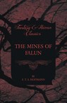 The Mines of Falun (Fantasy and Horror Classics) - E. T. A. Hoffmann - 9781447465614