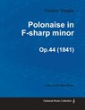 POLONAISE IN F-SHARP MINOR OP4 - Frèdèric Chopin - 9781447474791