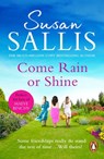 Come Rain Or Shine - Susan Sallis - 9781448109425