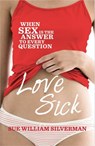 Love Sick - Sue William Silverman - 9781448117222