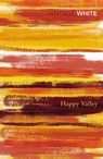 Happy Valley - Patrick White - 9781448161713