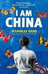 I Am China - Xiaolu Guo - 9781448161843