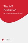 The Ivf Revolution - Professor Lord Robert Winston - 9781448177738