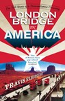 London Bridge in America - Travis Elborough - 9781448181674