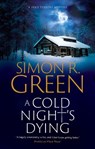 A Cold Night's Dying - Simon R. Green - 9781448317530