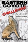 Eastern Coyote Challenge - LEWAND,  Andrew L. - 9781448602865