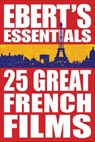 25 Great French Films - Roger Ebert - 9781449427016
