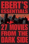 27 Movies from the Dark Side - Roger Ebert - 9781449429577