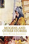Mogens and Other Stories - JACOBSEN,  Jens Peter - 9781449570163