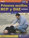 Primeros Auxilios, RCP Y DAE Estandar, Sexta Edicion - American Academy of Orthopaedic Surgeons (AAOS) ; American College of Emergency Physicians (ACEP) ; Alton L. Thygerson ; Steven M. Thygerson - 9781449664541