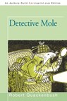 Detective Mole - Quackenbush Robert Quackenbush - 9781450215299