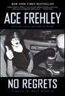 No Regrets - Ace Frehley ; Joe Layden ; John Ostrosky - 9781451613957