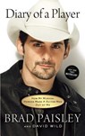 Diary of a Player: How My Musical Heroes Made a Guitar Man Out of Me - Brad Paisley - 9781451674354