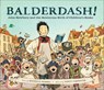 Balderdash! - Michelle Markel - 9781452130798