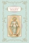The Little Book of Mary - Christine Barrely - 9781452135663