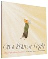 On a Beam of Light - Jennifer Berne - 9781452152110