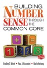 Building Number Sense Through the Common Core - Witzel - 9781452202556