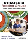 Strategic Reading Groups: Guiding Readers in the Middle Grades - Berne - 9781452202860