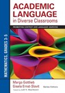 Academic Language in Diverse Classrooms: Mathematics, Grades 3 5: Promoting Content and Language Learning - Gottlieb - 9781452234823