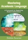 Mastering Academic Language: A Framework for Supporting Student Achievement - Zacarian - 9781452255439