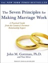 The Seven Principles for Making Marriage Work -  - 9781452631516