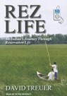 Rez Life -  - 9781452658377