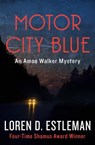 Motor City Blue - Loren Estleman - 9781453220481