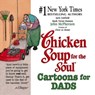 Chicken Soup for the Soul Cartoons for Dads - Jack Canfield ; Mark Victor Hansen - 9781453279519