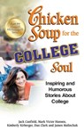 Chicken Soup for the College Soul - Jack Canfield ; Mark Victor Hansen - 9781453279885