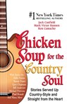 Chicken Soup for the Country Soul - Jack Canfield ; Mark Victor Hansen - 9781453280263