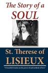 The Story of a Soul - THERESE,  de Lisieux, Saint - 9781453603956