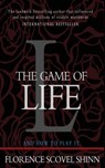 The Game of Life and How to Play It - Florence Scovel Shinn - 9781453697160