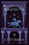 Boudicca's Daughter - Elodie Harper - 9781454955368