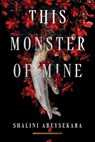 This Monster of Mine - Shalini Abeysekara - 9781454958109