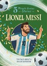 Lionel Messi: 5-Minute Genius Stories - Heather (Assistant Editor) Alexander - 9781454961727