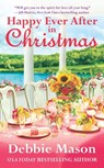 Happy Ever After in Christmas - Debbie Mason - 9781455537143