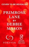 Primrose Lane - Debbie Mason - 9781455537235